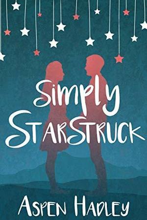 Simply Starstruck by Aspen Hadley