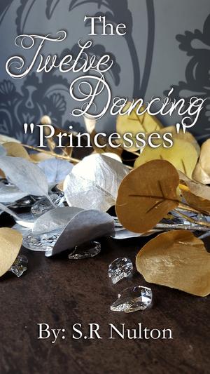The Twelve Dancing "Princesses" (Refurbished Fairy Tales #5)