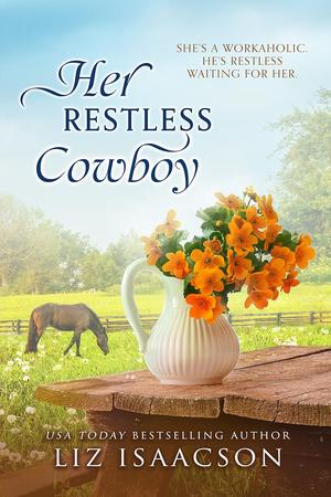 Her Restless Cowboy by Liz Isaacson