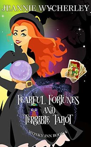 Fearful Fortunes and Terrible Tarot (Wonky Inn #4)