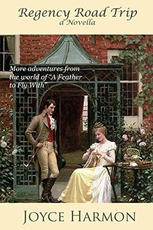 Regency Road Trip by Joyce Harmon
