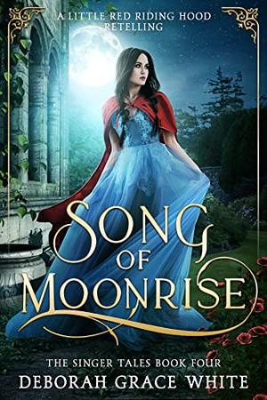 Song of Moonrise (The Singer Tales #4)