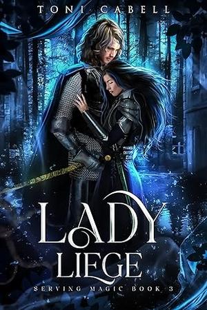 Lady Liege (The Serving Magic #3)