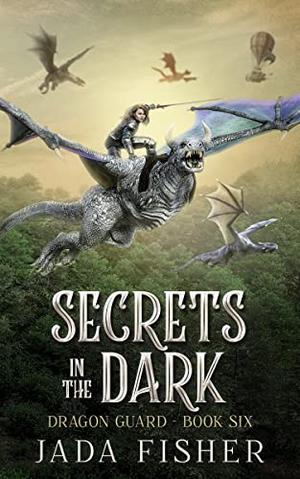 Secrets in the Dark by Jada Fisher