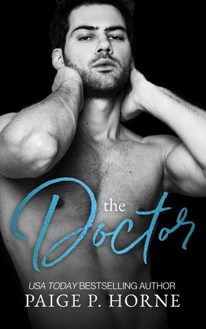 The Doctor by Paige P. Horne