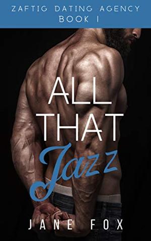 All That Jazz (Zaftig Dating Agency #1)