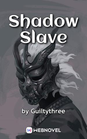 Shadow Slave: Book2 by Guiltythree