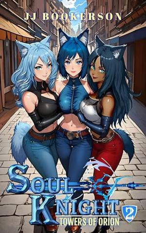 Soul Knight 2 (Towers of Orion #2)