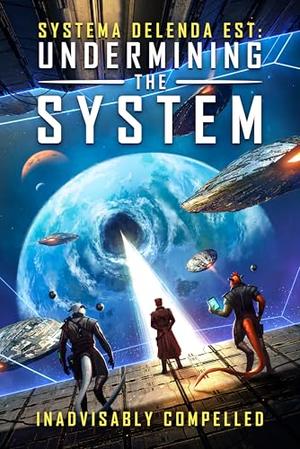 Undermining the System by Inadvisably Compelled