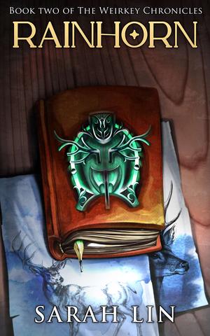 Rainhorn (The Weirkey Chronicles #2)