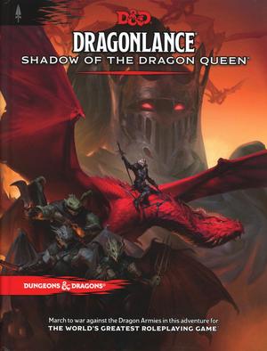 Dragonlance: Shadow of the Dragon Queen (Dungeons & Dragons, 5th Edition #1)