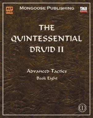 The Quintessential Druid II: Advanced Tactics by Patrick Younts