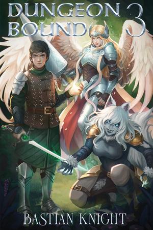 Dungeon Bound 3 by Bastian Knight