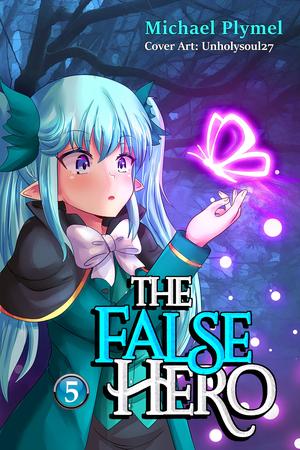 The False Hero, Volume 5 (The False Hero #5)
