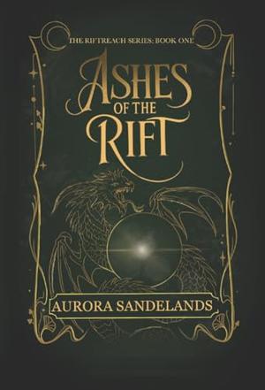 Ashes of the Rift by Aurora Sandelands
