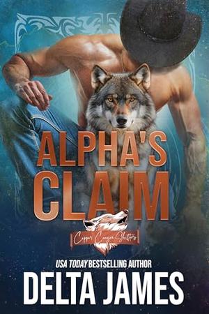Alpha's Claim by Delta James