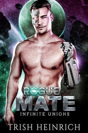 Rogue Mate (Infinite Unions: Intrepid Alien Mates #4)