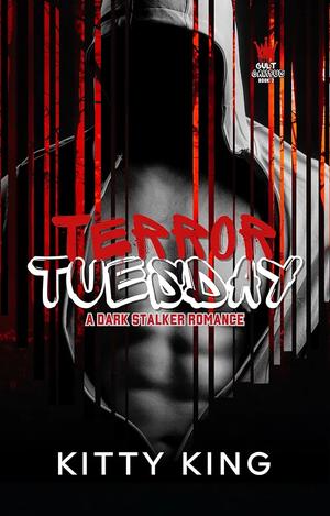 Terror Tuesday by Kitty King