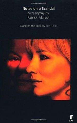 Notes on a Scandal: A Screenplay by Patrick Marber