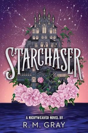 Starchaser (Deluxe Limited Edition) by R.M. Gray