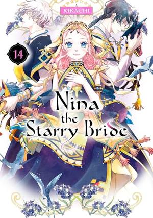 Nina the Starry Bride Vol. 14 (星降る王国のニナ [Hoshi Furu Ōkoku no Nina] #14)
