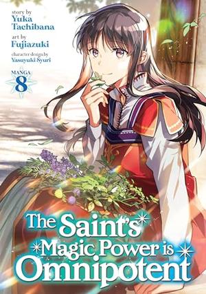 The Saint's Magic Power is Omnipotent (Manga) Vol. 8 (The Saint's Magic Power Is Omnipotent (Manga) #8)