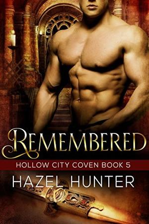 Remembered (Hollow City Coven #5)
