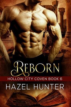 Reborn (Hollow City Coven #6)