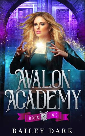 Avalon Academy: Book Two by Bailey Dark