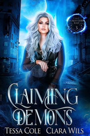 Claiming Demons by Tessa Cole, Clara Wils
