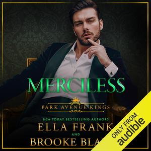 Merciless: Park Avenue Kings, Book 4 by Ella Frank, Brooke Blaine, Sean Masters, Charlie David