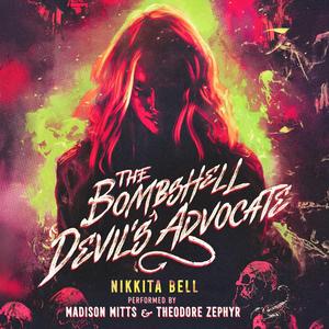 The Bombshell Devil's Advocate: The Hellion Harlot Collection by Nikkita Bell, Madison Mitts, Theodore Zephyr