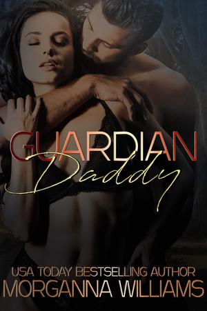Guardian Daddy by Morganna Williams
