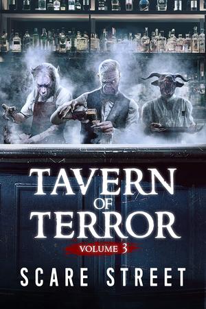 Tavern of Terror Vol. 3: Short Horror Stories Anthology by Sara Clancy, Simon Cluett, Ian Fortey, David Longhorn