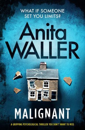 Malignant by Anita Waller