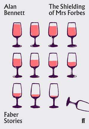 The Shielding of Mrs Forbes by Alan Bennett