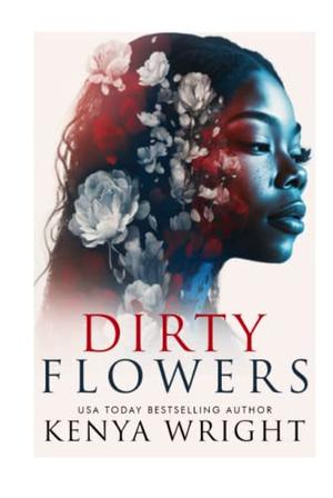 Dirty Flowers (The Lion and the Mouse #7.5)