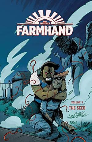 Farmhand Volume 4: The Seed (Farmhand #16-20)