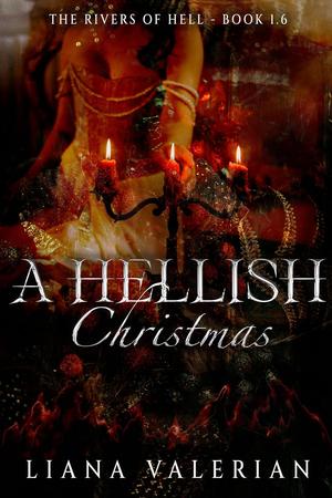 A Hellish Christmas by Liana Valerian