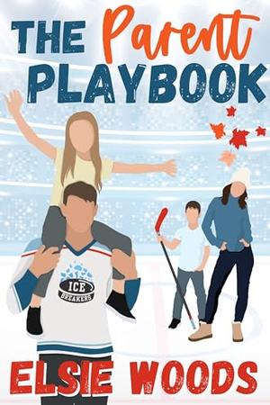 The Parent Playbook (Love on Thin Ice #5)