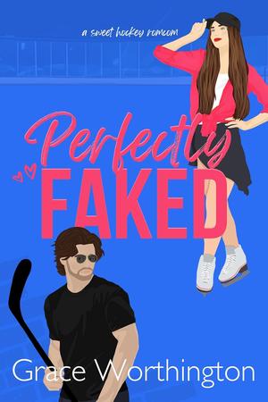 Perfectly Faked (Perfect Crush Hockey Romance #2)