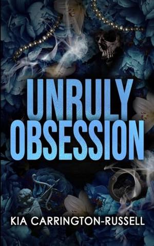 Unruly Obsession (Insidious Obsession #3)