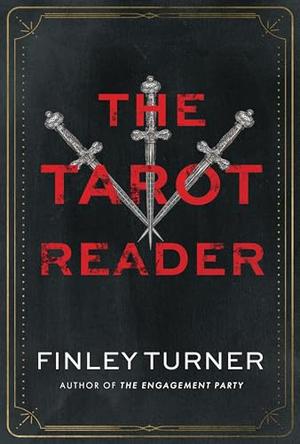 The Tarot Reader by Finley Turner