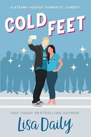 Cold Feet by Lisa Daily
