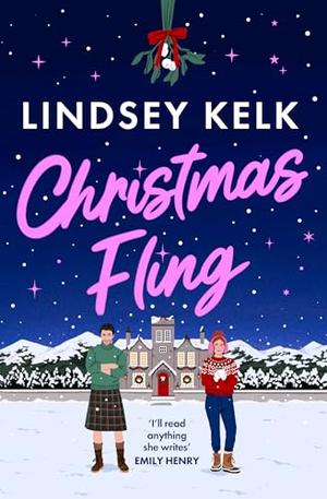 Christmas Fling by Lindsey Kelk