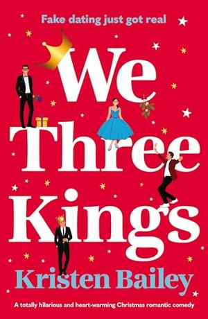 We Three Kings by Kristen Bailey