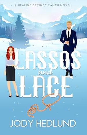 Lassos and Lace by Jody Hedlund