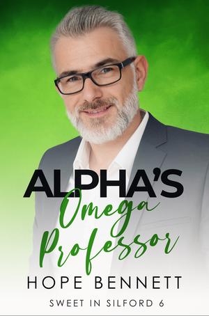Alpha's Omega Professor (Sweet in Silford #6)