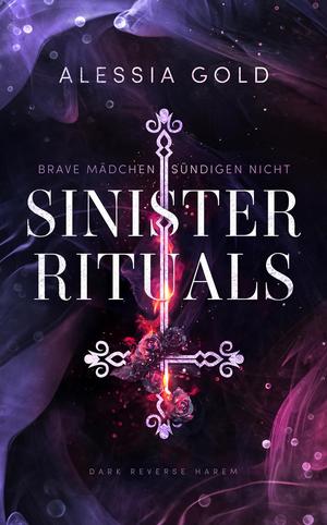 Sinister Rituals: Brave Mädchen sündigen nicht by Alessia Gold