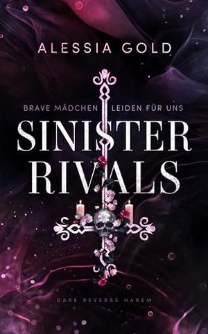 Sinister Rivals: Brave Mädchen leiden für uns (Sinister Royals #4)